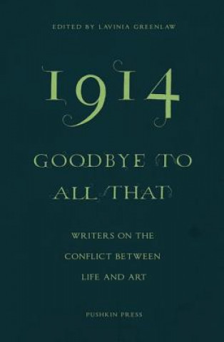 Kniha 1914-Goodbye to All That Lavinia Greenlaw