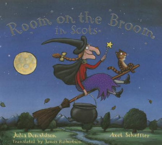 Könyv Room on the Broom in Scots Julia Donaldson