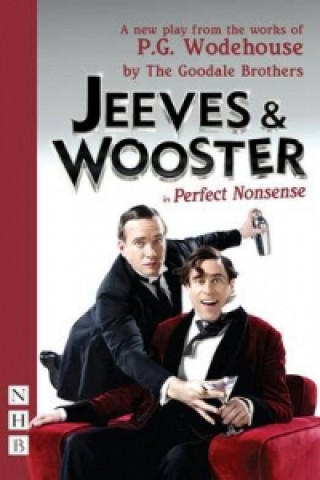 Carte Jeeves & Wooster in 'Perfect Nonsense' The Goodale Brothers