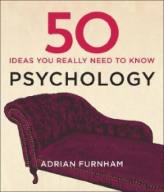 Kniha 50 Psychology Ideas You Really Need to Know Adrian Furnham