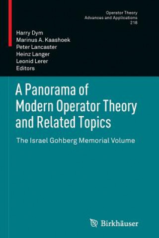 Kniha Panorama of Modern Operator Theory and Related Topics Harry Dym