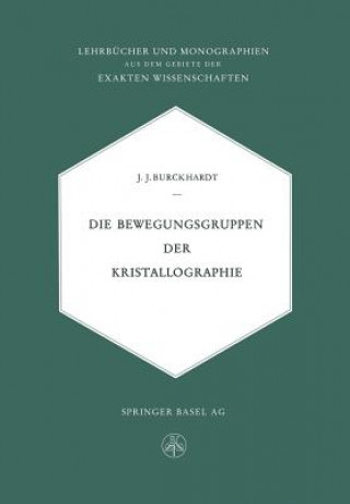 Kniha Bewegungsgruppen Der Kristallographie Johann Jakob Burckhardt