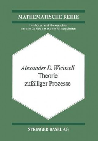 Kniha Theorie Zufalliger Prozesse A.D. Wentzell