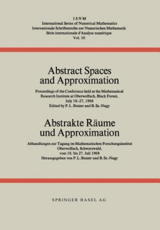 Carte Abstract Spaces and Approximation / Abstrakte Raume und Approximation utzer