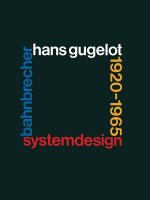 Könyv System-Design Bahnbrecher: Hans Gugelot 1920-65 ICHMANN