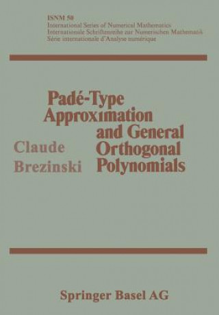 Kniha Pade-Type Approximation and General Orthogonal Polynomials REZINSKI