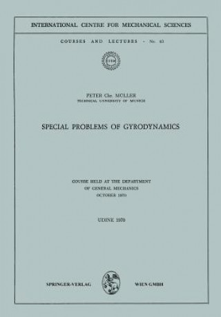 Carte Special Problems of Gyrodynamics Peter C. Müller
