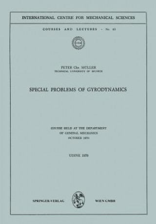 Книга Special Problems of Gyrodynamics Peter C. Müller