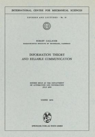 Kniha Information Theory and Reliable Communication Robert Gallager