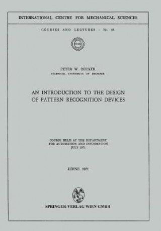 Kniha Introduction to the Design of Pattern Recognition Devices P.W. Becker