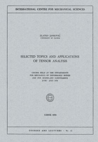 Kniha Selected Topics and Applications of Tensor Analysis Zlatko Jankovic