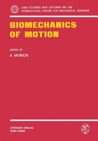 Kniha Biomechanics of Motion A. Morecki