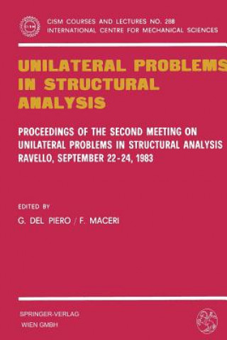 Kniha Unilateral Problems in Structural Analysis Gianpietro Del Piero