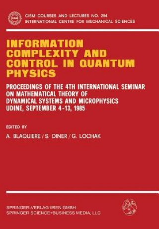 Knjiga Information Complexity and Control in Quantum Physics A. Blaquiere