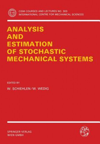 Buch Analysis and Estimation of Stochastic Mechanical Systems Werner Schiehlen