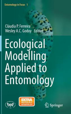 Kniha Ecological Modelling Applied to Entomology Cláudia Ferreira