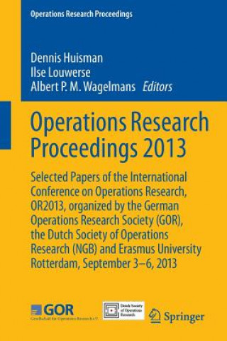 Könyv Operations Research Proceedings 2013 Dennis Huisman