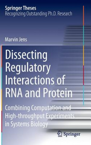 Kniha Dissecting Regulatory Interactions of RNA and Protein Marvin Jens