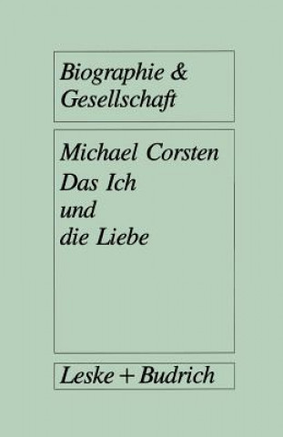Könyv Ich Und Die Liebe Michael Corsten