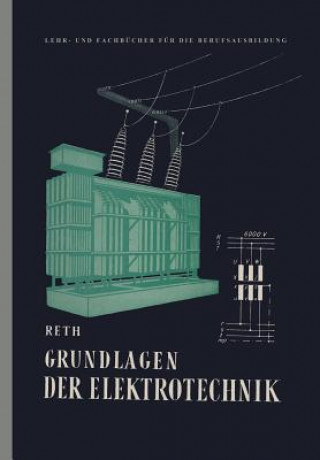 Книга Grundlagen Der Elektrotechnik J. Reth