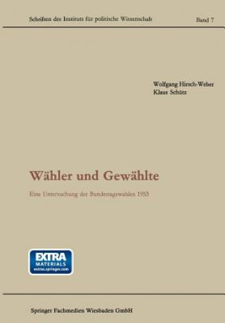 Könyv Wahler Und Gewahlte Wolfgang Hirsch-Weber