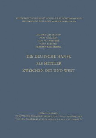 Buch Die Deutsche Hanse ALS Mittler Zwischen Ost Und West Ahasver von Brandt