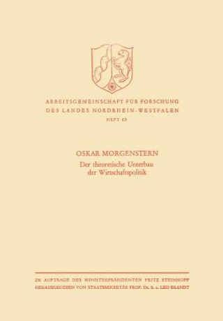 Könyv Theoretische Unterbau Der Wirtschaftspolitik Oskar Morgenstern