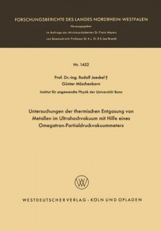 Carte Untersuchungen Der Thermischen Entgasung Von Metallen Im Ultrahochvakuum Mit Hilfe Eines Omegatron-Partialdruckvakuummeters Rudolf Jaeckel