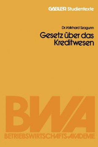 Kniha Gesetz UEber Das Kreditwesen Volkhard Szagunn