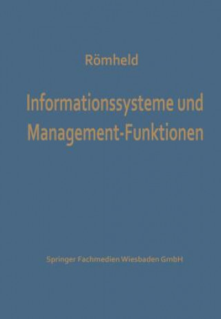 Kniha Informationssysteme Und Management-Funktionen Dieter Römheld