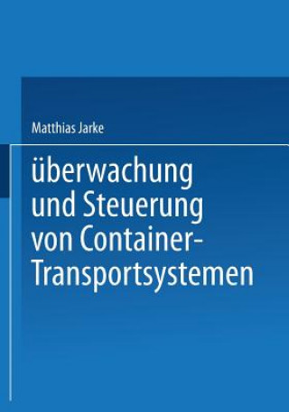 Carte UEberwachung Und Steuerung Von Container-Transportsystemen Matthias Jarke