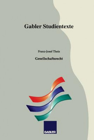 Livre Gesellschaftsrecht Franz-Josef Theis