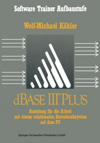 Book dBase III Plus, 1 Wolf-Michael Kähler