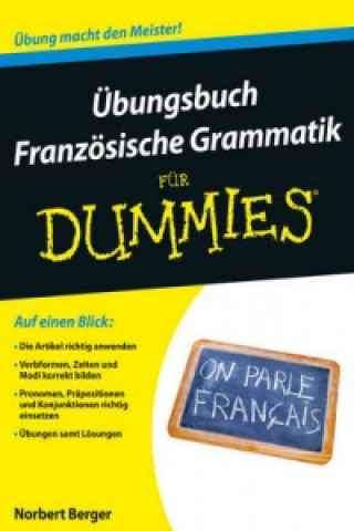Carte UEbungsbuch Franzoesische Grammatik fur Dummies Norbert Berger