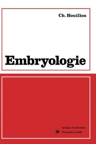 Buch Embryologie Charles Houillon