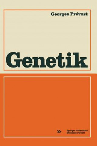Kniha Genetik Georges Prévost