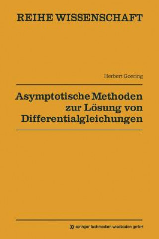 Carte Asymptotische Methoden Zur Loesung Von Differentialgleichungen Herbert Goering