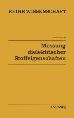 Könyv Messung Dielektrischer Stoffeigenschaften Albrecht Rost