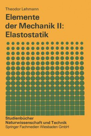 Carte Elemente Der Mechanik II Theodor Lehmann