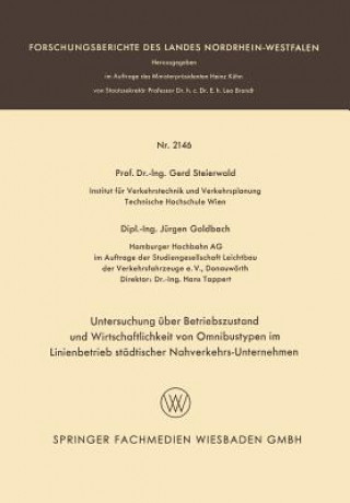 Kniha Untersuchung UEber Betriebszustand Und Wirtschaftlichkeit Von Omnibustypen Im Linienbetrieb Stadtischer Nahverkehrs-Unternehmen Gerd Steierwald