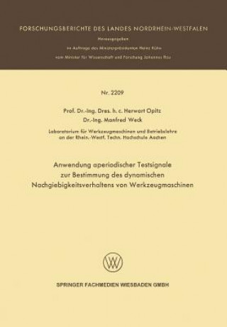 Książka Anwendung Aperiodischer Testsignale Zur Bestimmung Des Dynamischen Nachgiebigkeitsverhaltens Von Werkzeugmaschinen Herwart Opitz