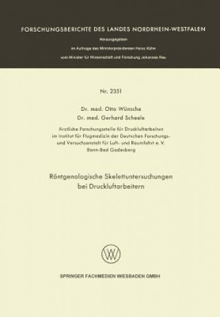 Kniha Roentgenologische Skelettuntersuchungen Bei Druckluftarbeitern Otto Wünsche