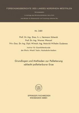 Книга Grundlagen Und Methoden Zur Pelletierung Schlecht Pelletierbarer Erze Hermann Schenck