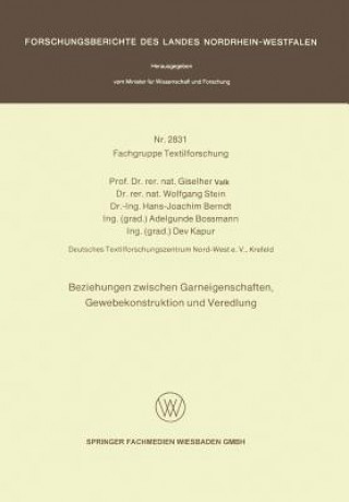 Kniha Beziehungen Zwischen Garneigenschafte, Gewebekonstruktion Und Veredlung Giselher Valk
