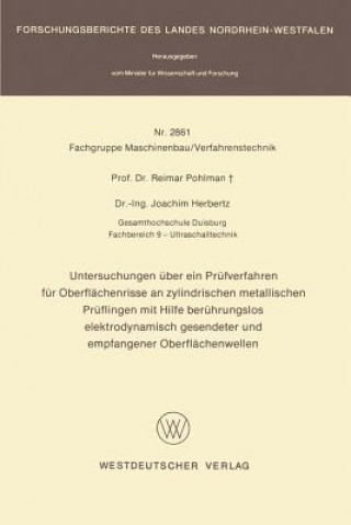 Βιβλίο Untersuchungen Uber Ein Prufverfahren Fur Oberflachenrisse an Zylindrischen Metallischen Pruflingen Mit Hilfe Beruhrungslos Elektrodynamisch Gesendete Reimar Pohlman