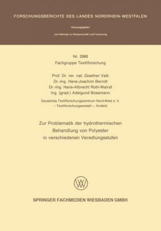 Kniha Zur Porblematik Der Hydrothermischen Behandlung Von Polyester in Verschiedenen Veredlungsstufen Giselherr Valk