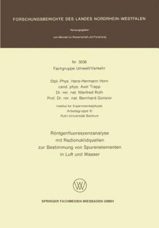 Kniha Reontgenfluoreszenzanalyse Mit Radionuklidquellen Zur Bestimmung Von Spurenelementen in Luft Und Wasser Hans-Hermann Horn