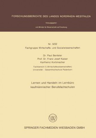 Könyv Lernen Und Handeln Im Lernbeuro Kaufmeannischer Berufsfachschulen Paul Benteler
