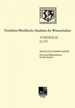 Kniha Private Bildnisweihung Bei Den Griechen Zu Den Ursprungen Des Abendlandischen Portrats Nikolaus Himmelmann