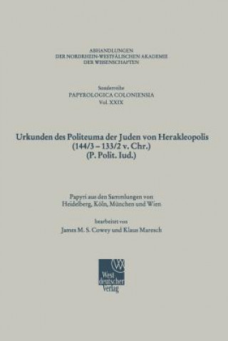 Carte Urkunden Des Politeuma Der Juden Von Herakleopolis (144/3-133/2 V. Chr.) (P. Polit. Iud.) James M. S. Cowey